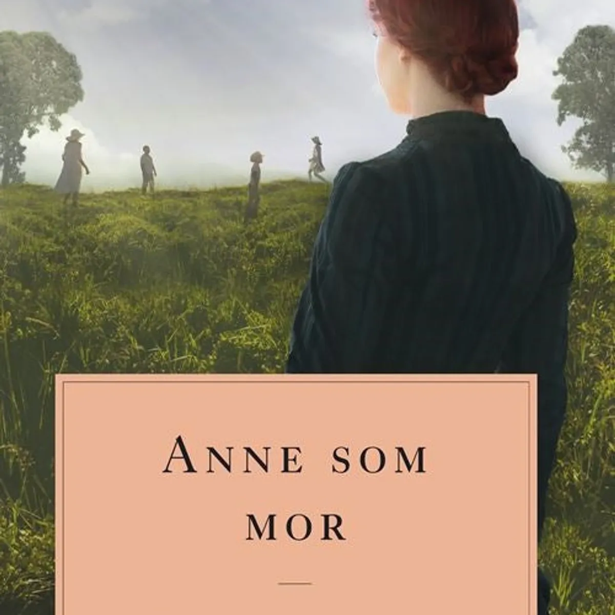 Anne som mor. Anne fra Grønnebakken 6