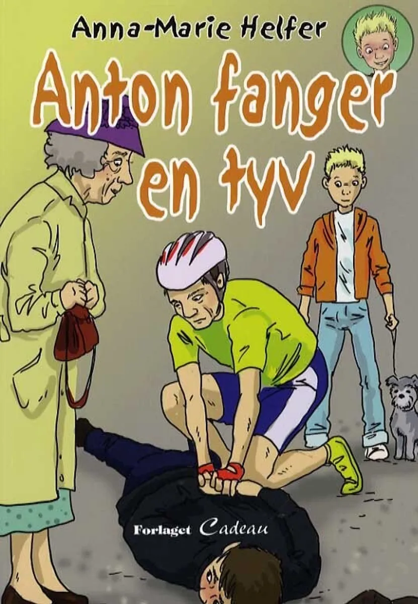 Anton Fanger En Tyv - Anna-marie Helfer - Bog