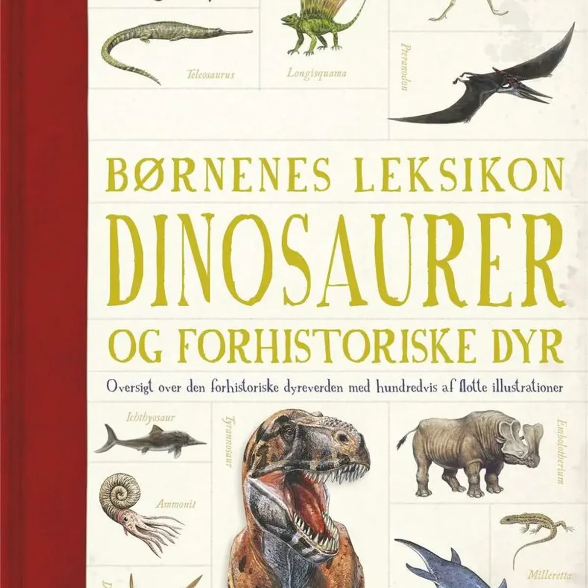 Børnenes leksikon dinosaurer og andre forhistoriske dyr