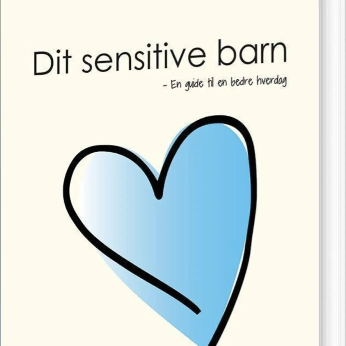 Dit Sensitive Barn - Anne-mette Sohn Jensen - Bog