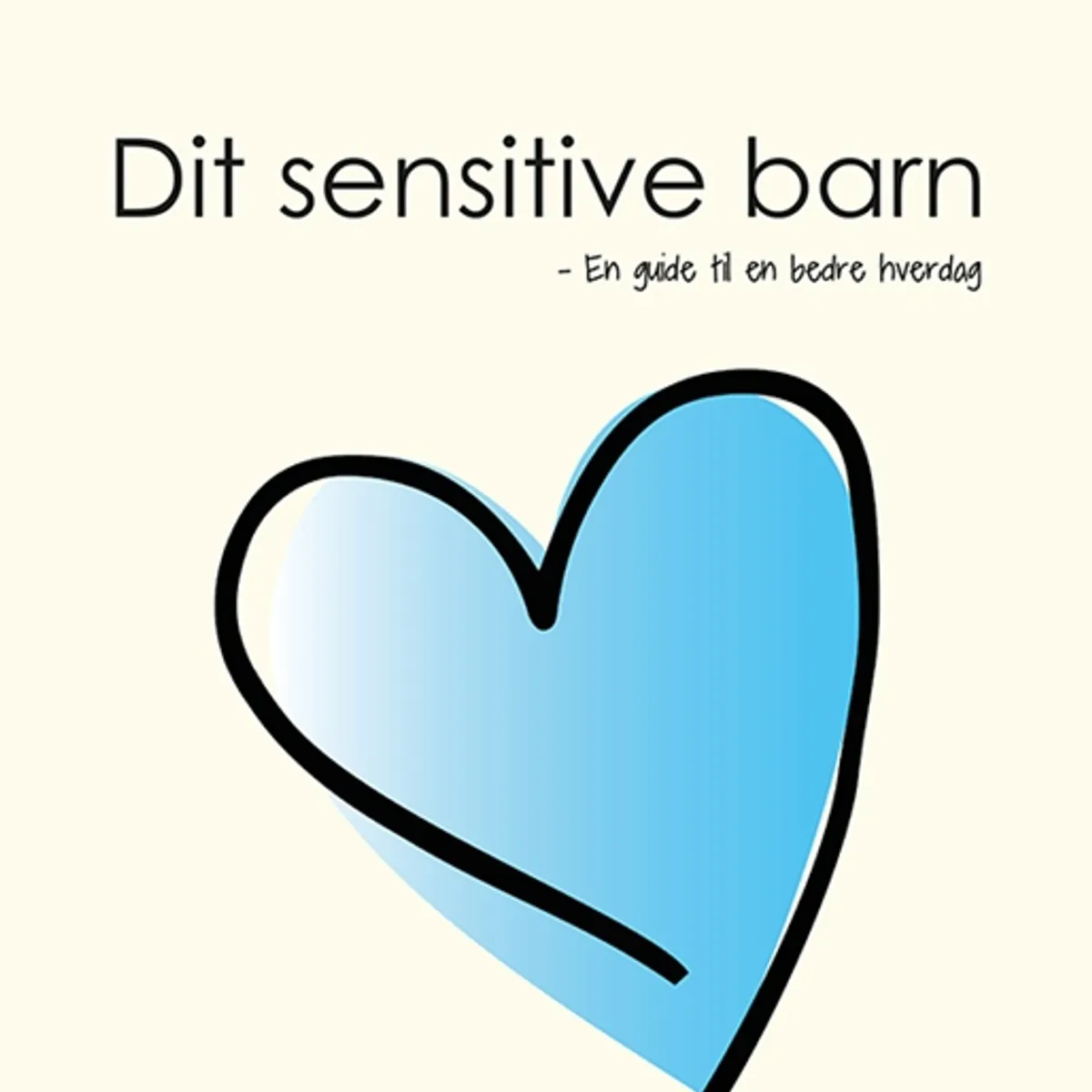 Dit sensitive barn