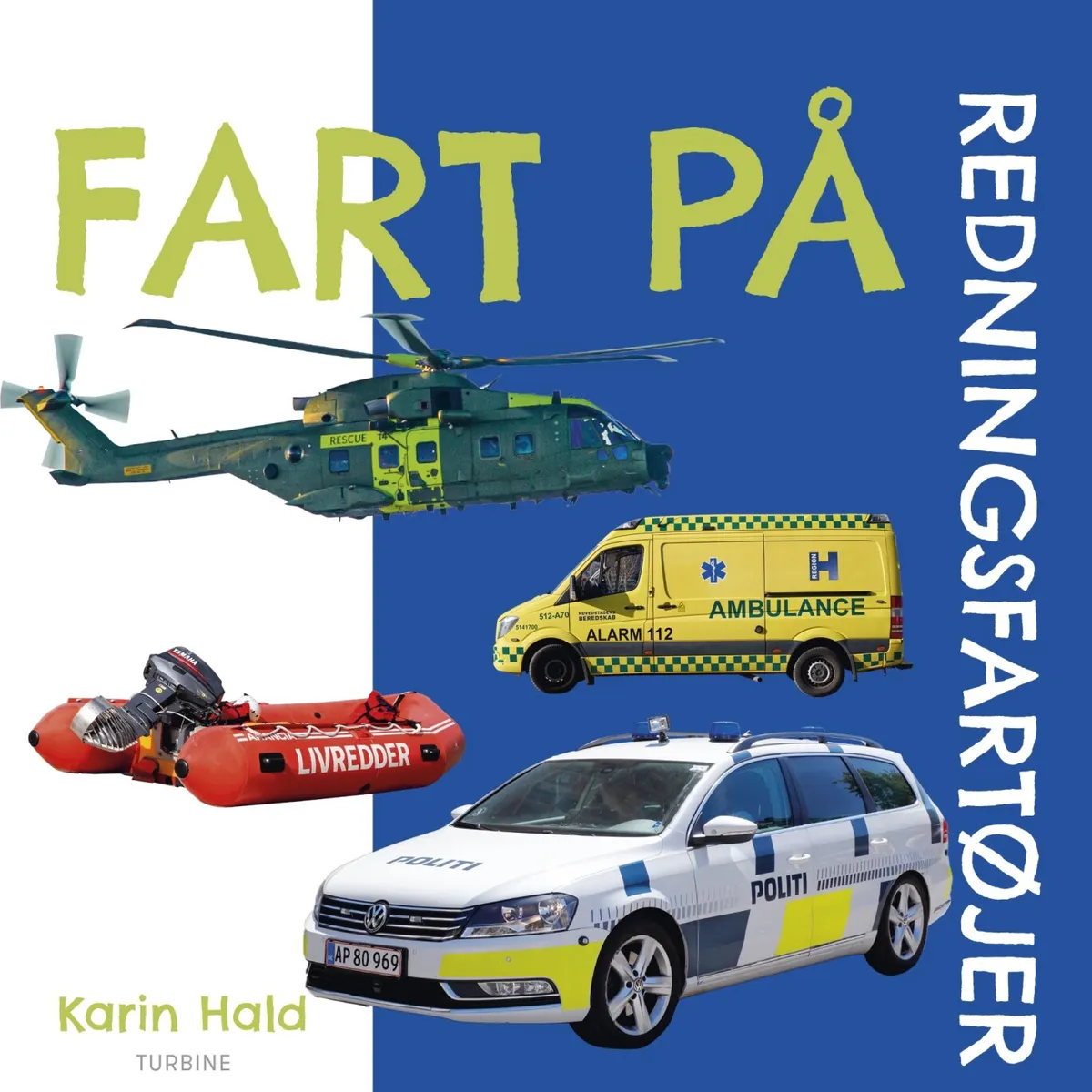 Fart På - Redningsfartøjer - Karin Hald - Bog