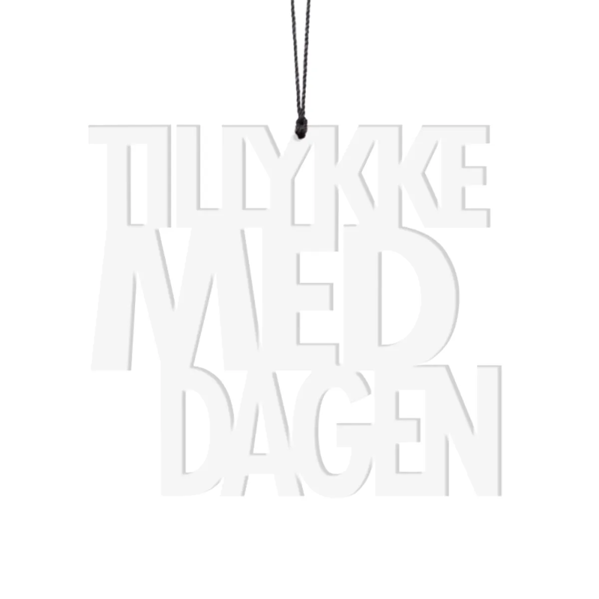 Felius Design - Tillykke Med Dagen Hvid