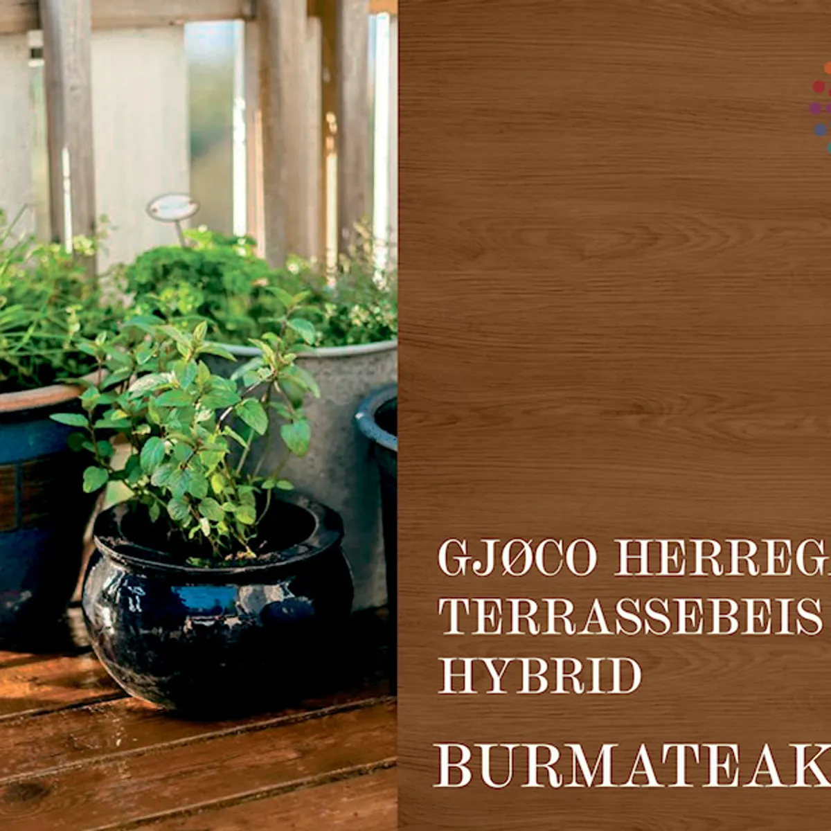 Gjøco Hybrid Terrassebeis: Burmateak 2,7 liter