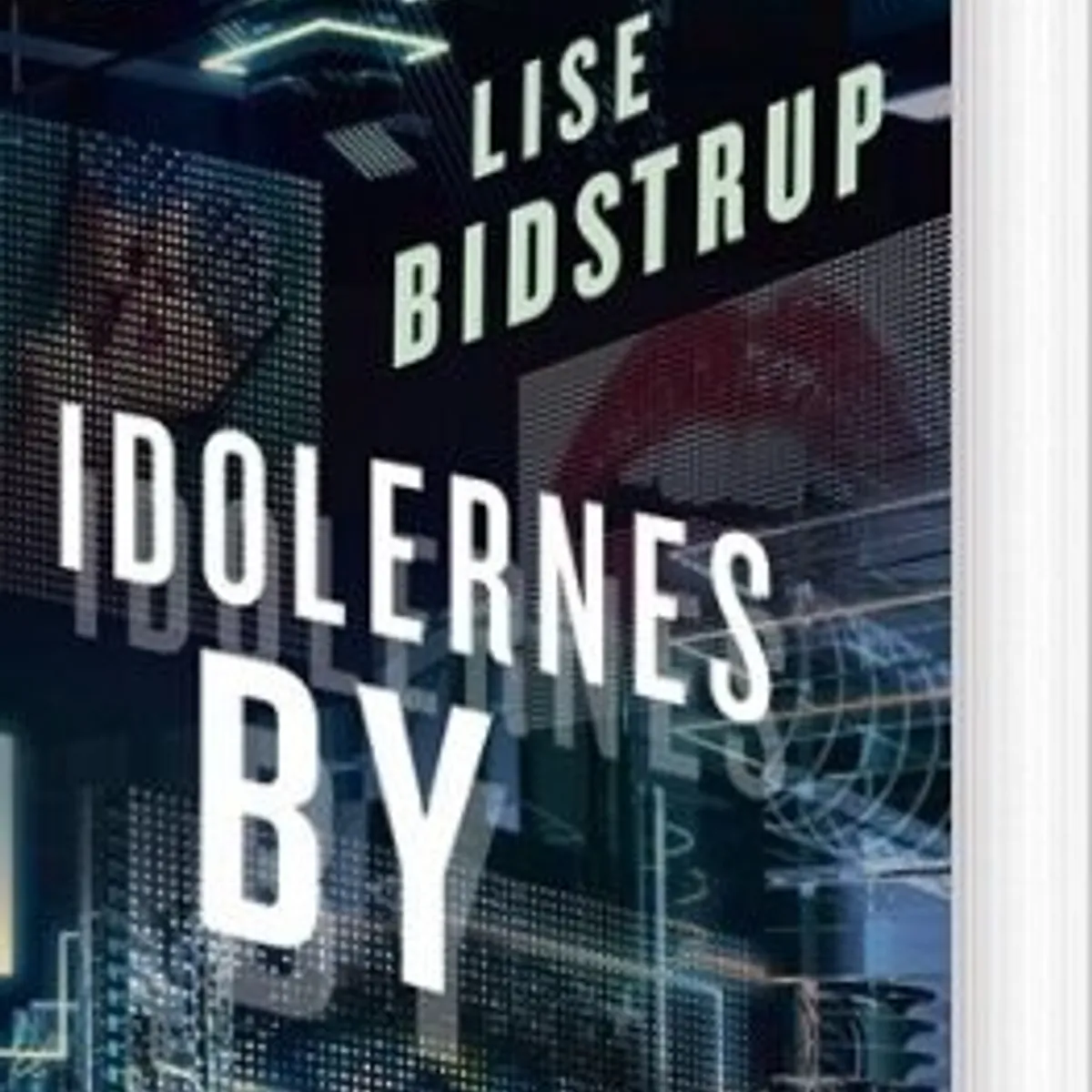 Idolernes By - Lise Bidstrup - Bog