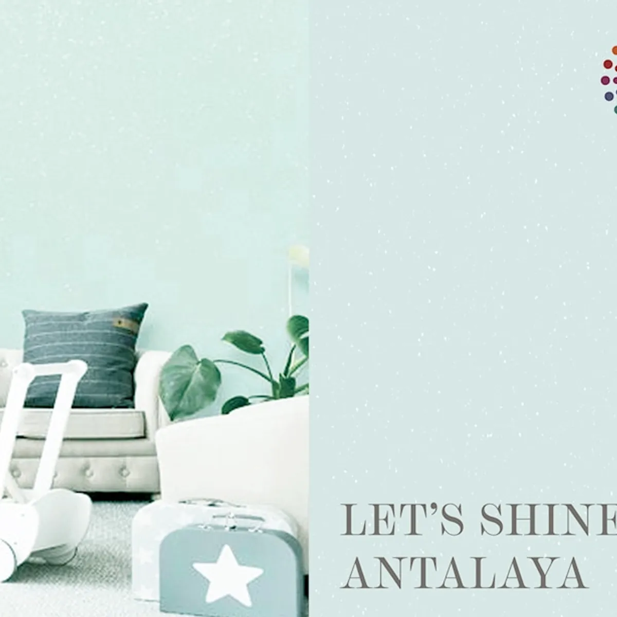 Let's Shine: Antalaya