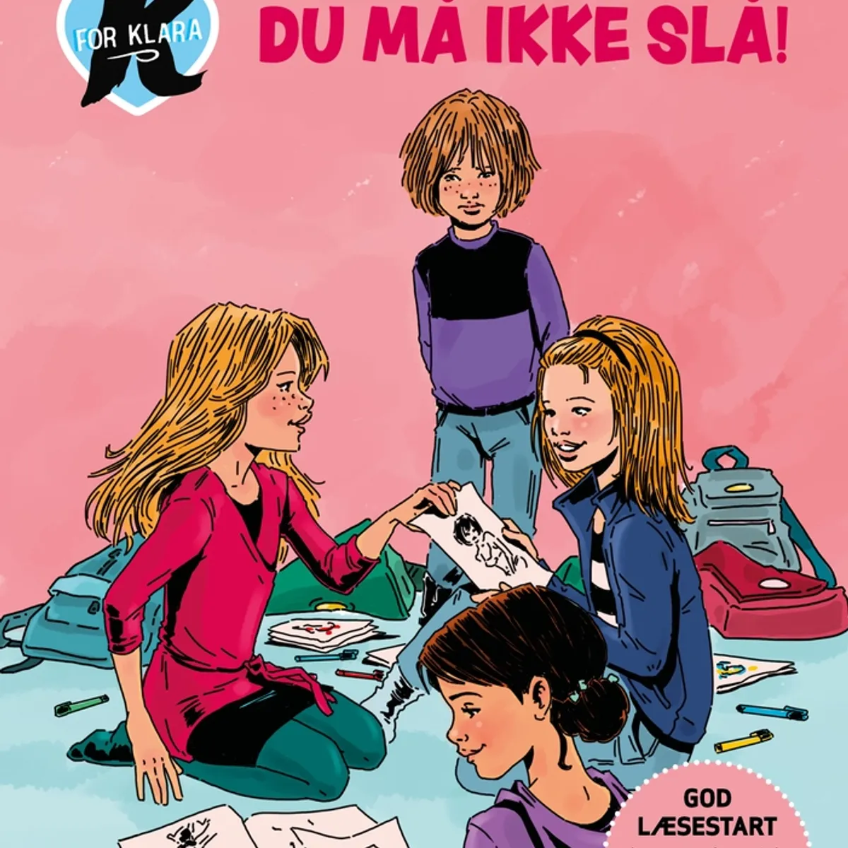 Læs med K for Klara (5) Du må ikke slå