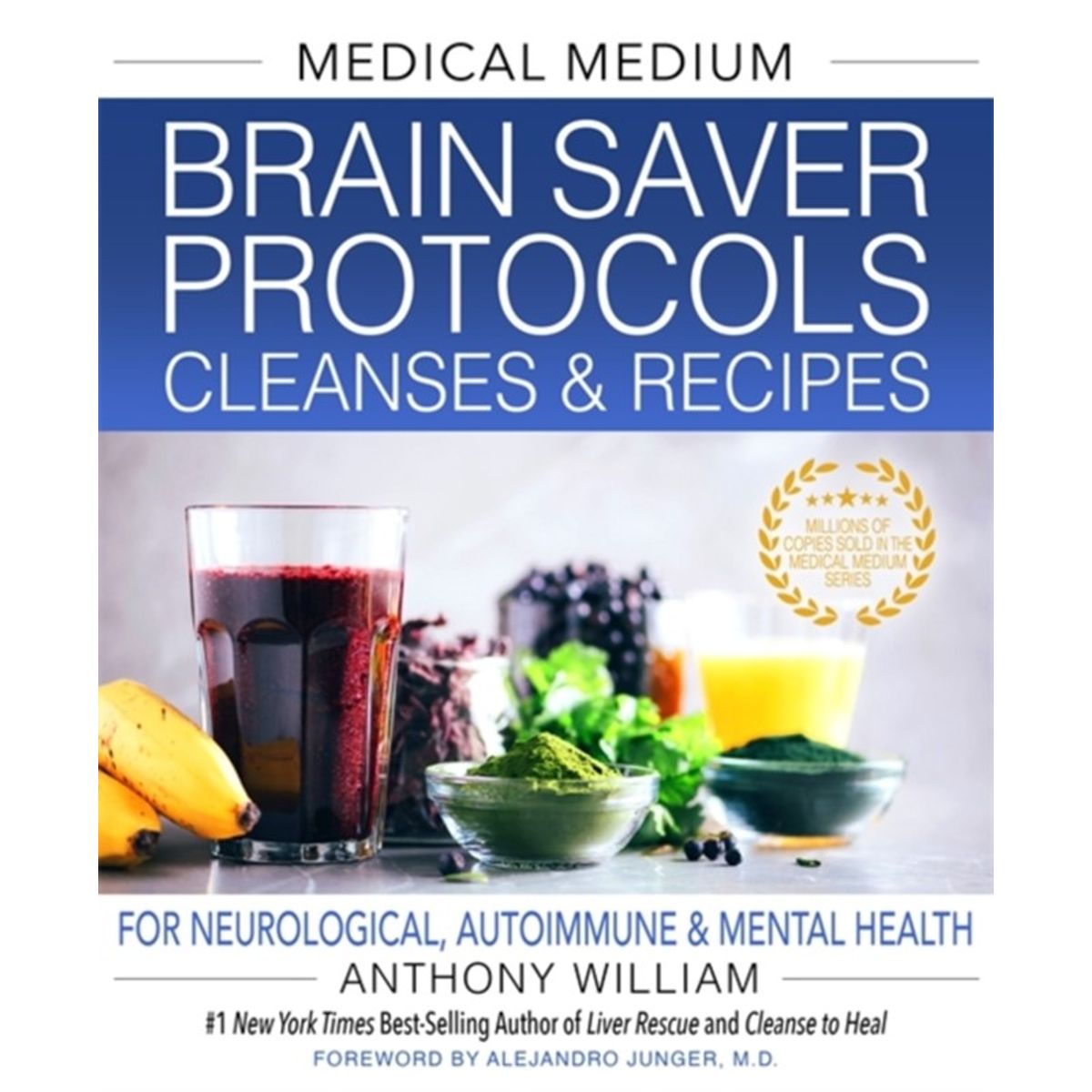 Medical Medium Brain Saver Protocols, Cleanses & Recipes