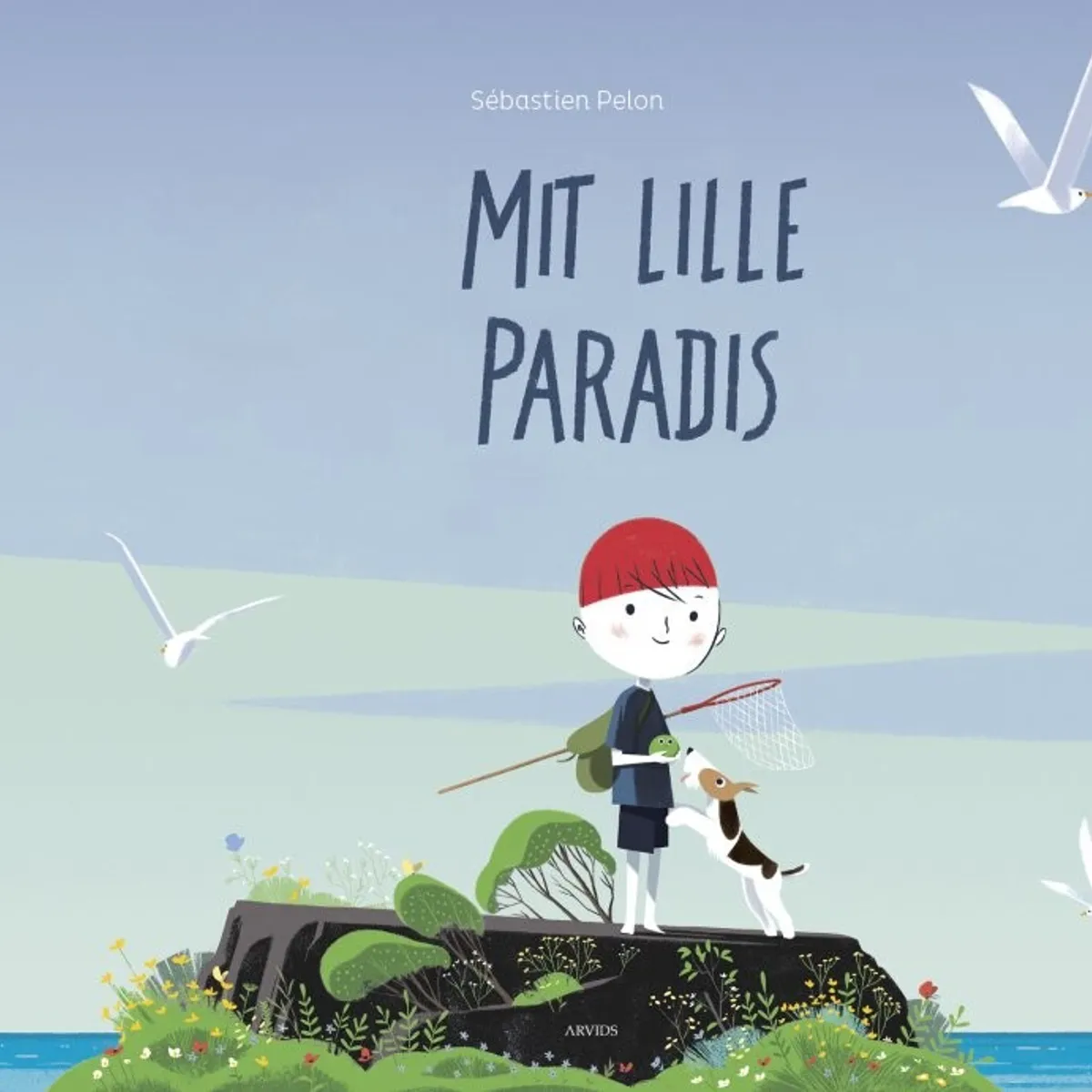 Mit Lille Paradis - Sébastien Pelon - Bog