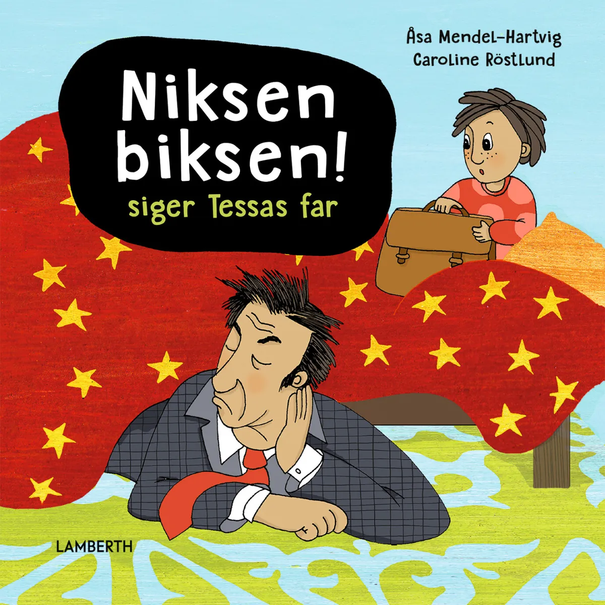 Niksen Biksen! Siger Tessas Far - åsa Mendel-hartvig - Bog