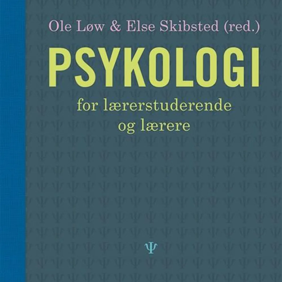 Psykologi for lærerstuderende og lærere