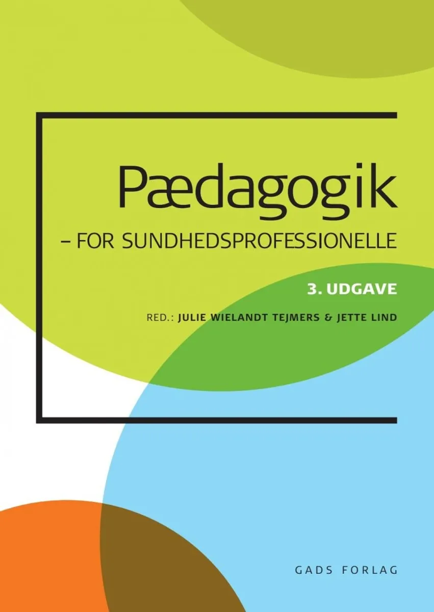 Pædagogik For Sundhedsprofessionelle - Jette Lind - Bog