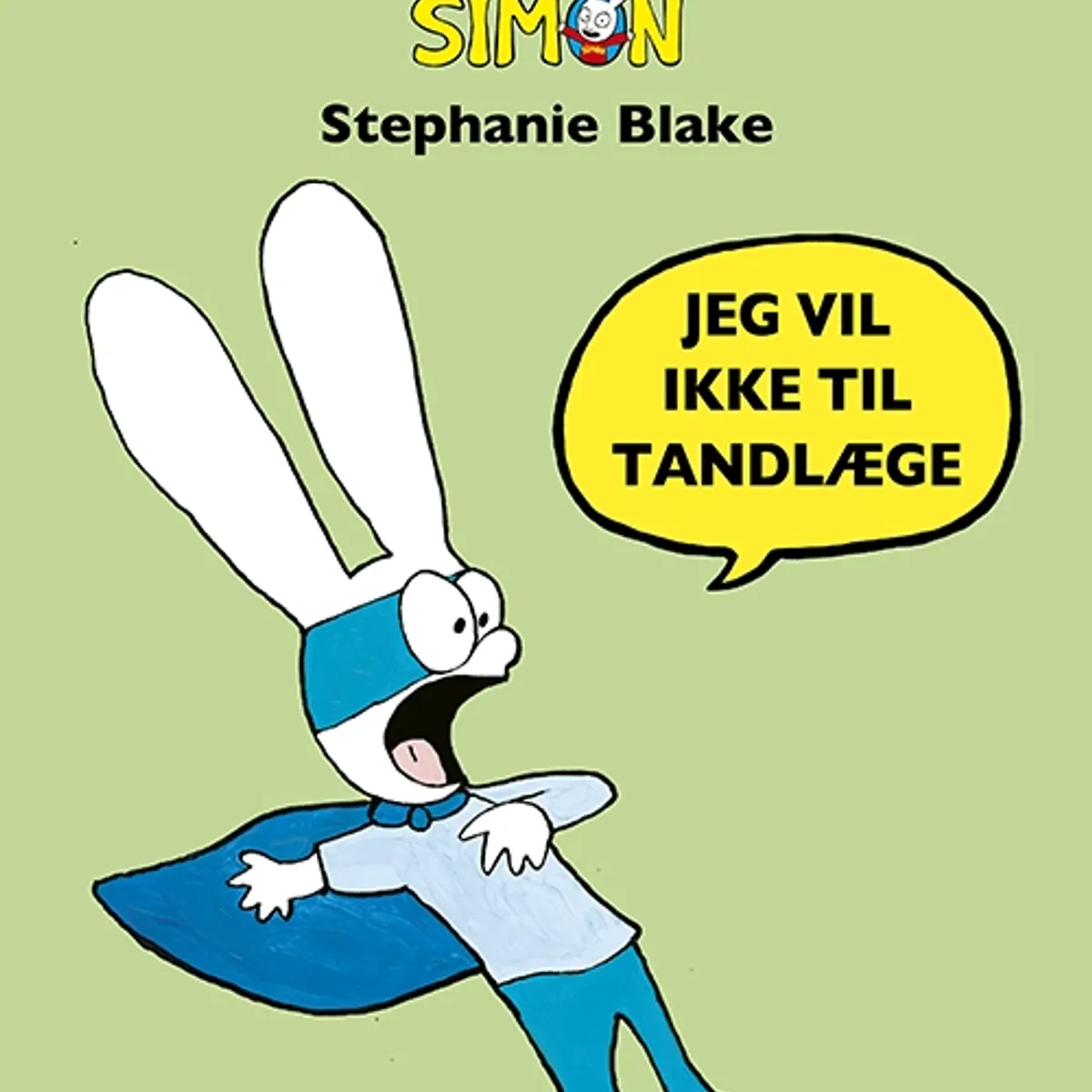 Simon - Jeg vil ikke til tandlæge