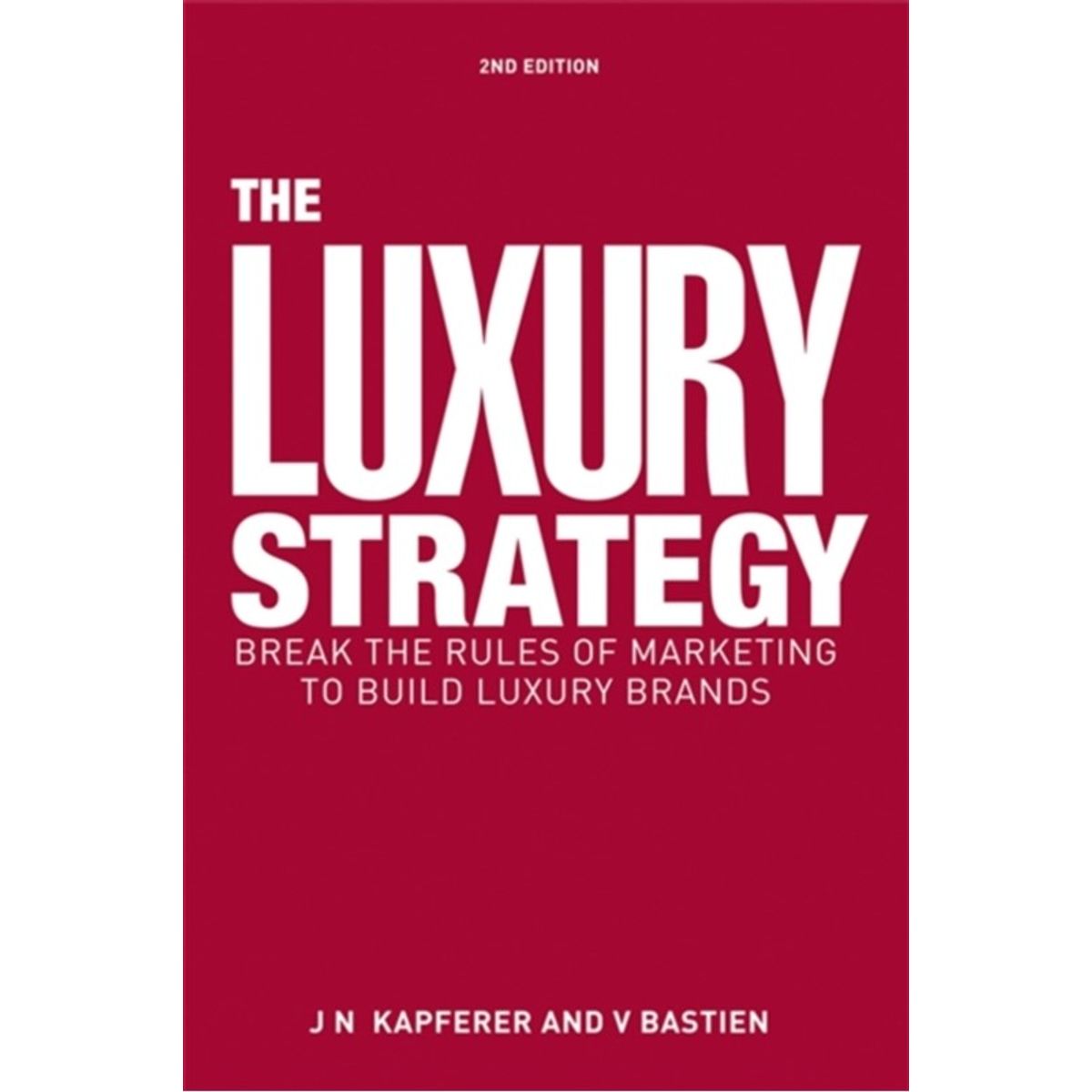 The Luxury Strategy