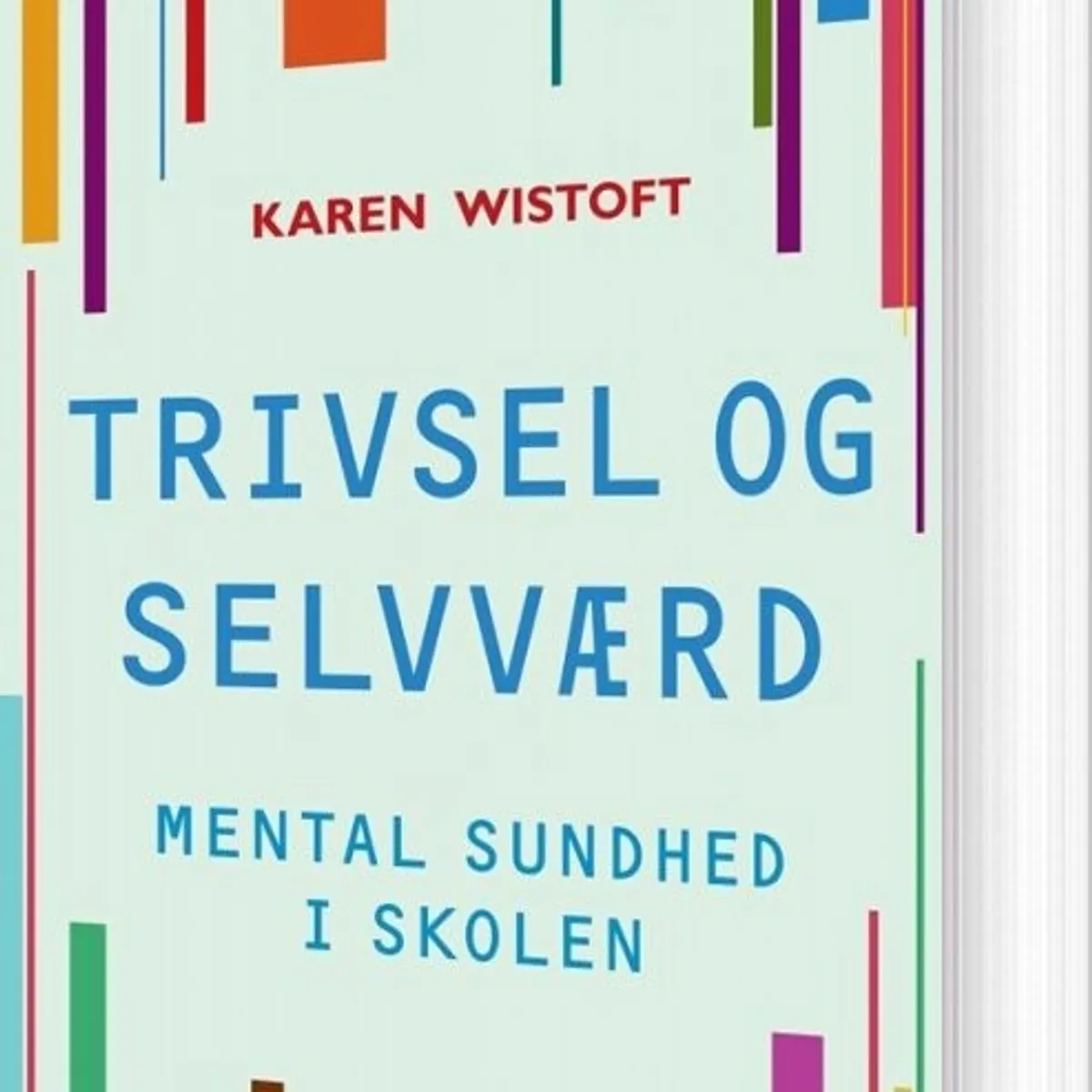 Trivsel Og Selvværd - Karen Wistoft - Bog