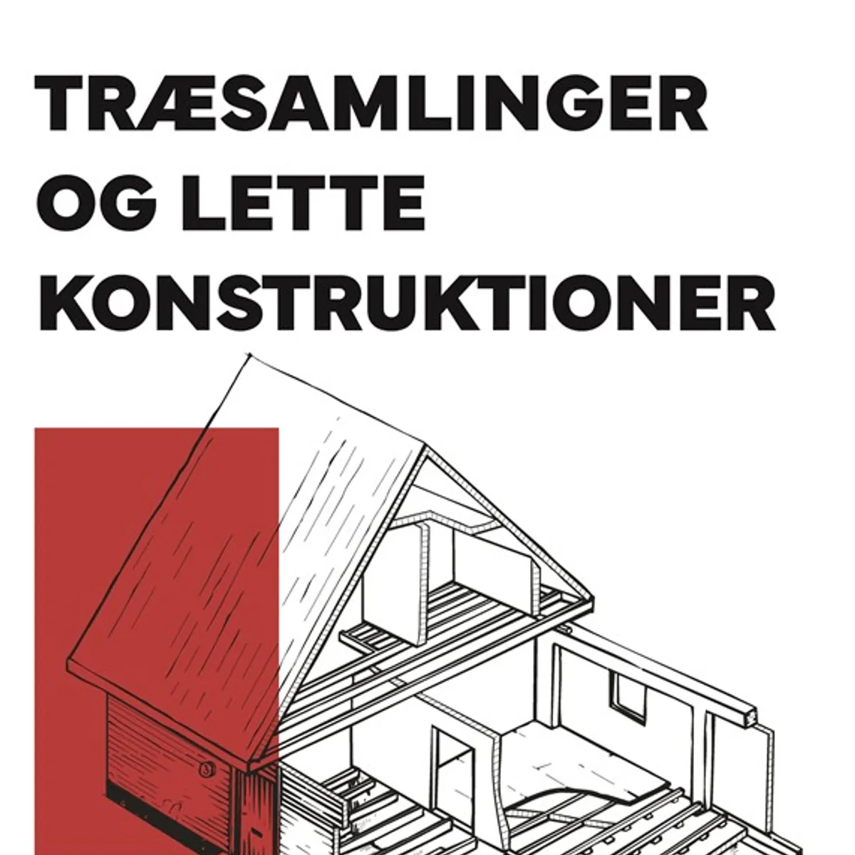 Træsamlinger og lette konstruktioner