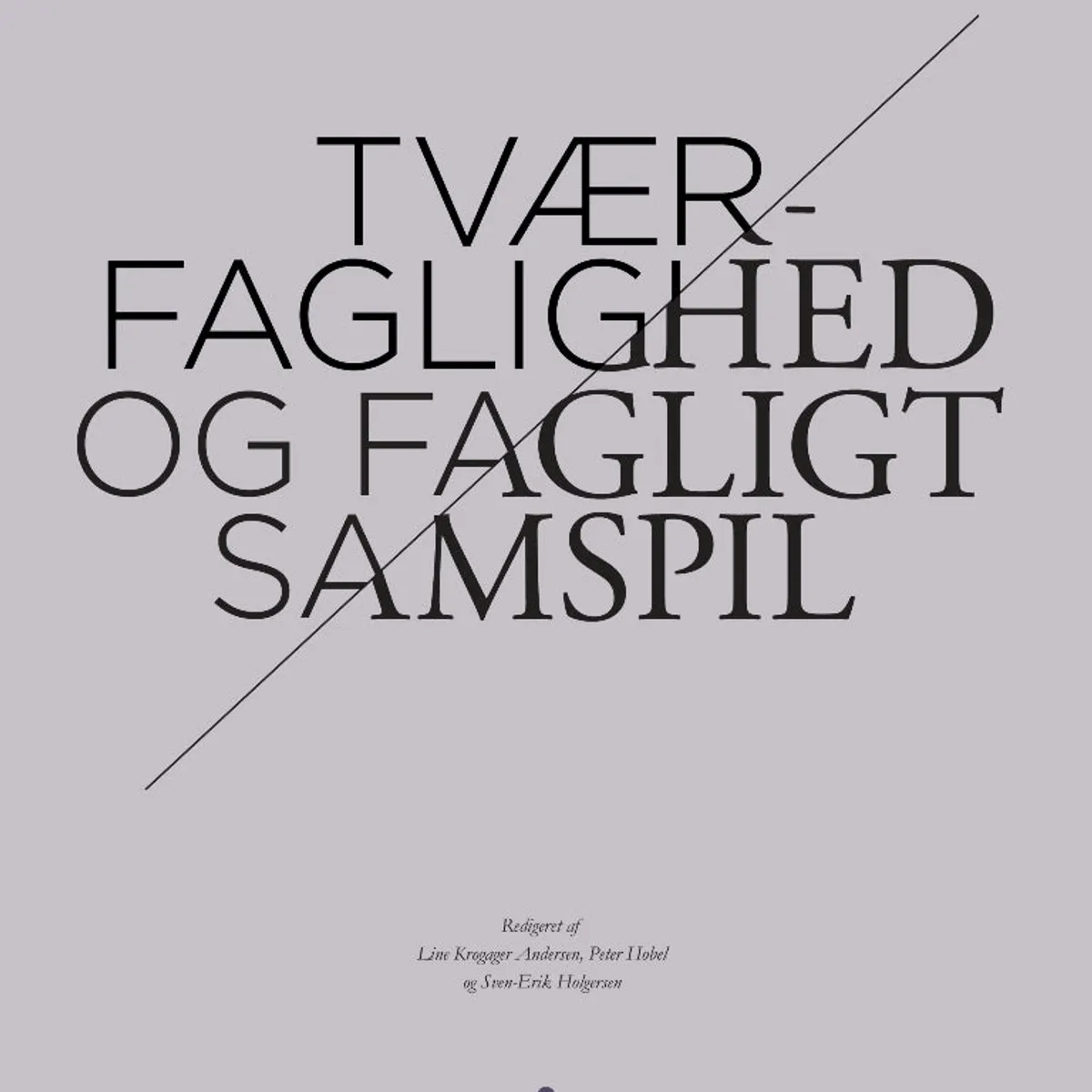 Tværfaglighed og fagligt samspil