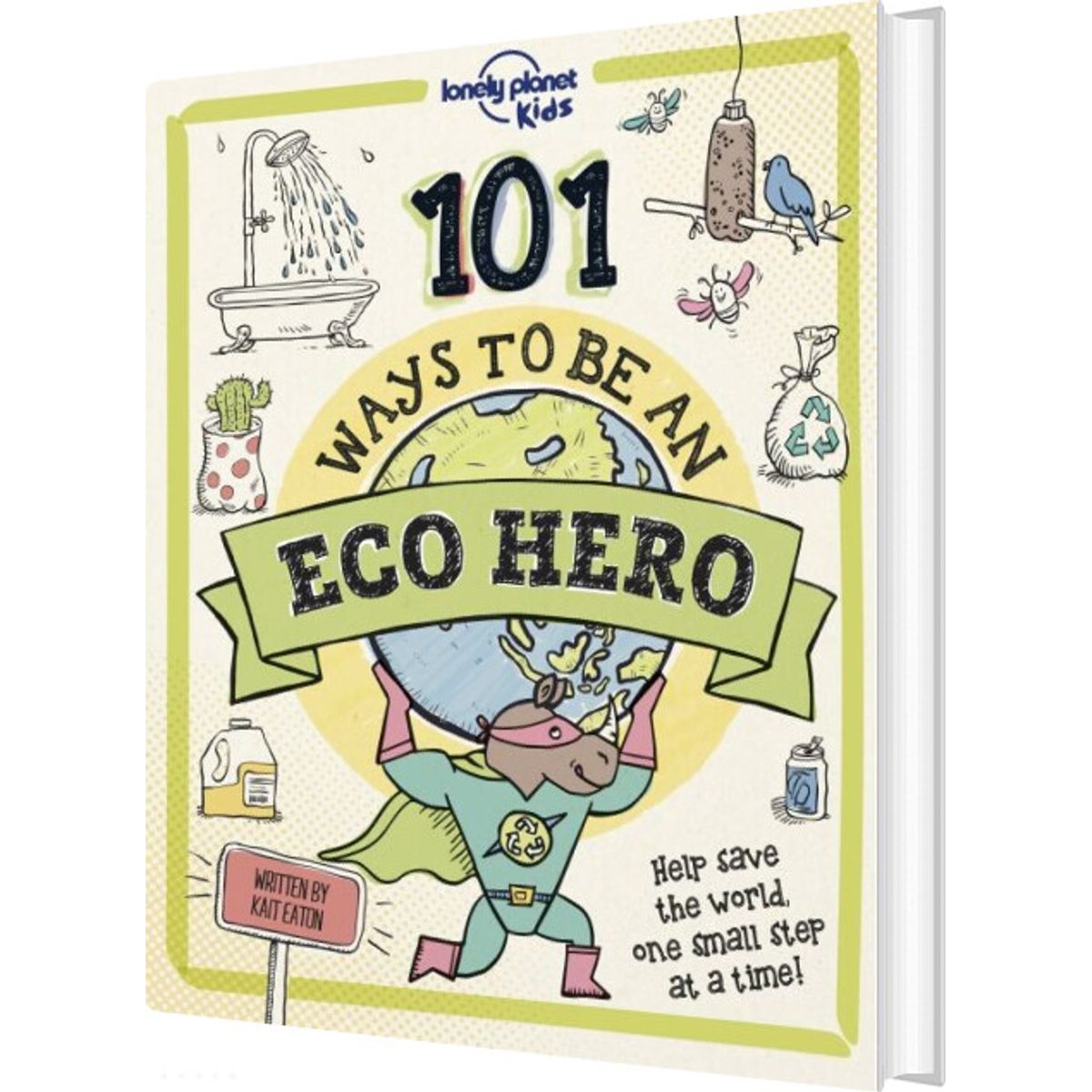 101 Ways To Be An Eco Hero - Lonely Planet - English Book