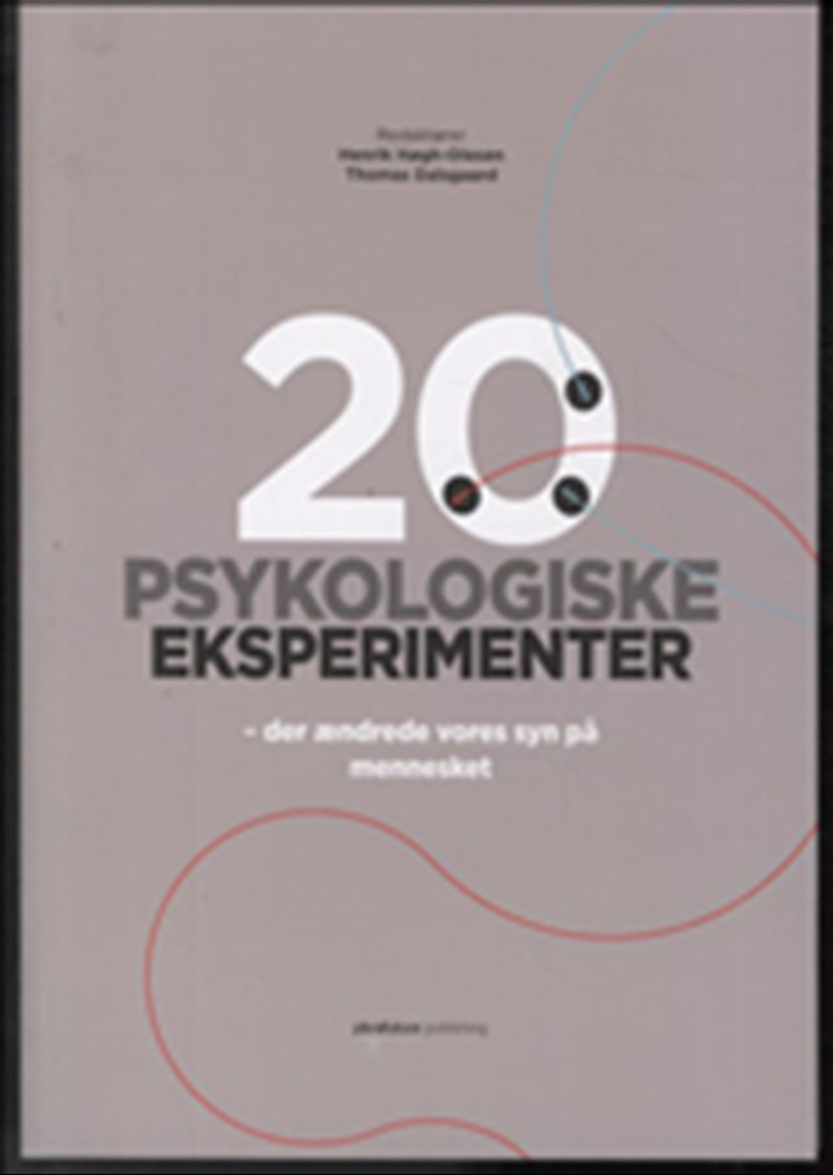 20 PSYKOLOGISKE EKSPERIMENTER