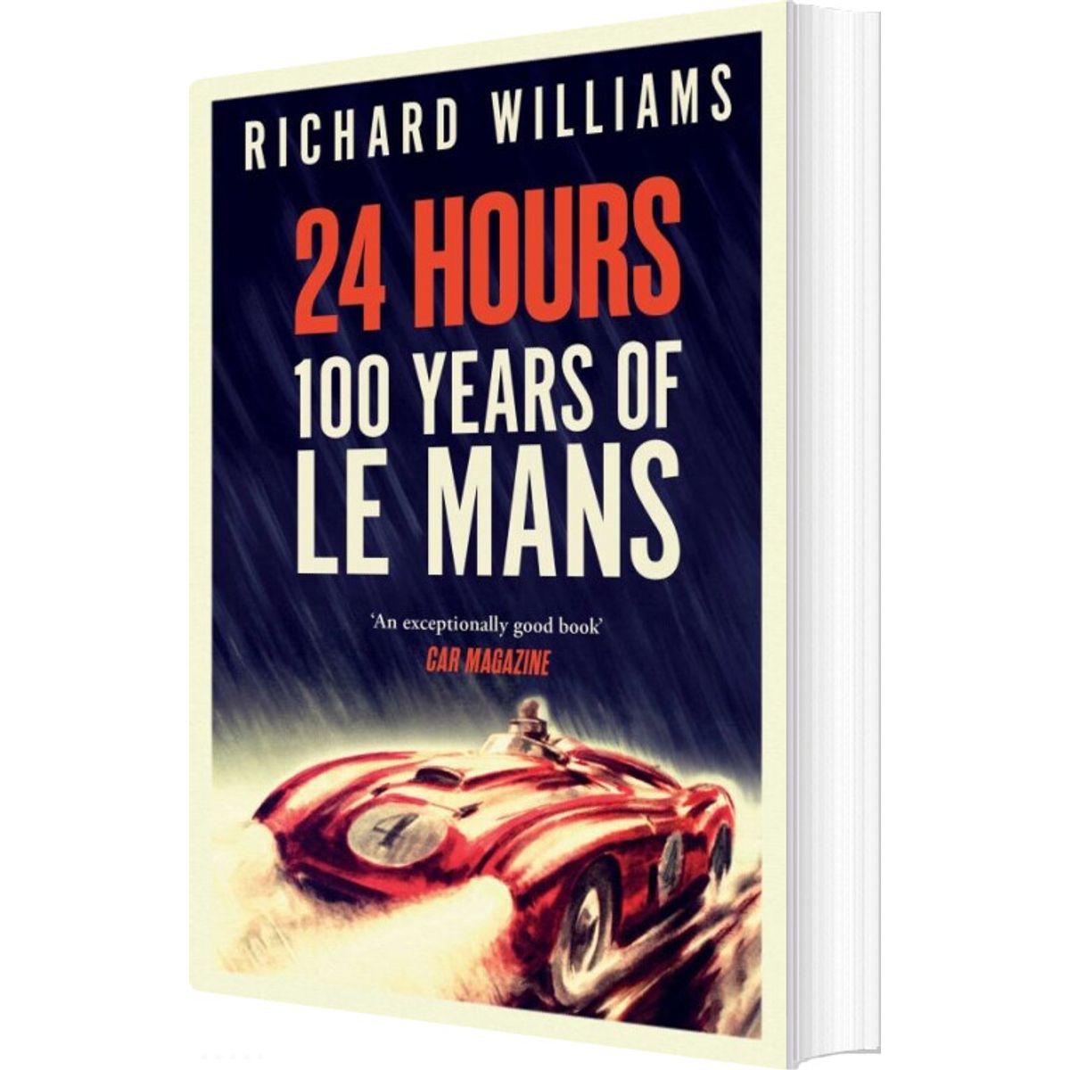 24 Hours: 100 Years Of Le Mans - Richard Williams - English Book