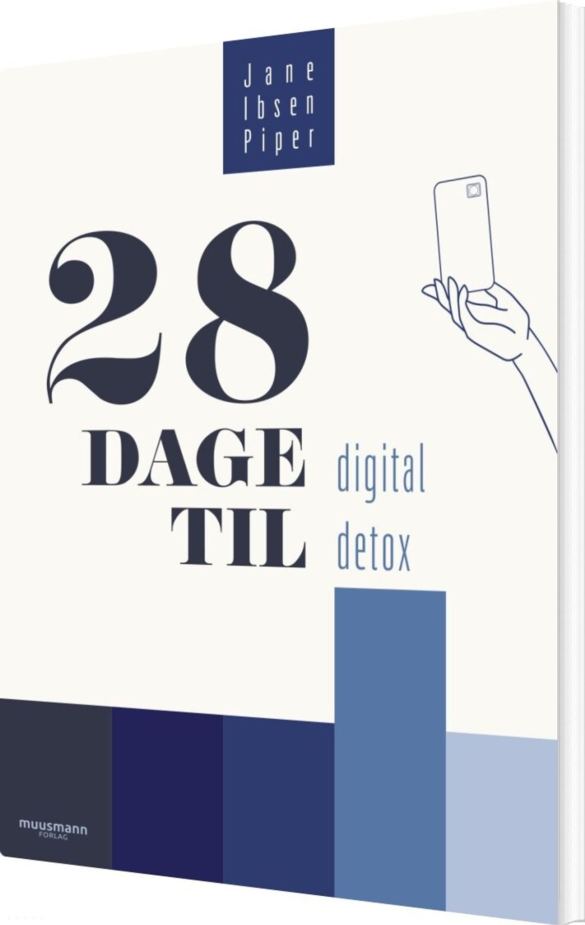 28 Dage Til Digital Detox - Jane Ibsen Piper - Bog