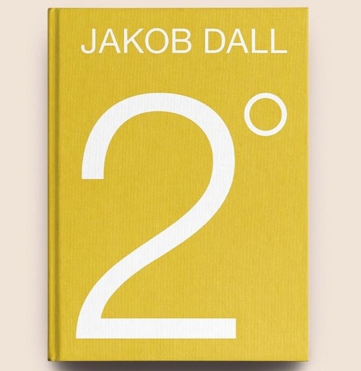 +2°c Consequences - Jakob Dall - English Book