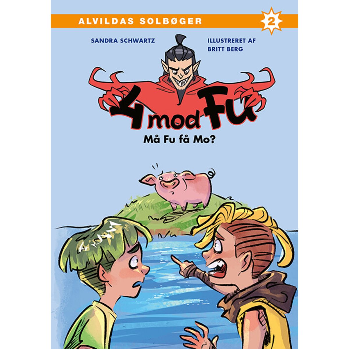 4 Mod Fu: Må Fu Få Mo? - Sandra Schwartz - Bog