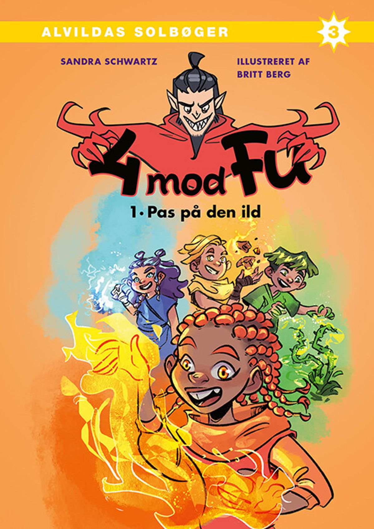 4 Mod Fu: Pas På Den Ild - Sandra Schwartz - Bog