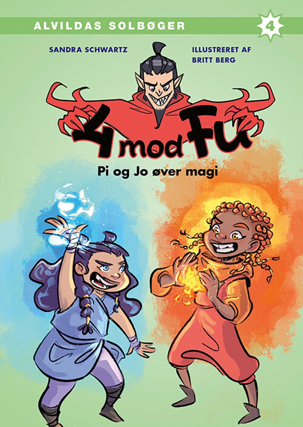 4 Mod Fu: Pi Og Jo øver Magi - Sandra Schwartz - Bog