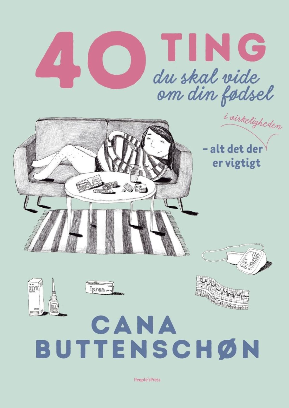 40 ting du skal vide om din fødsel, bog af Cana Buttenschøn - Cana Buttenschøn - Books - Buump