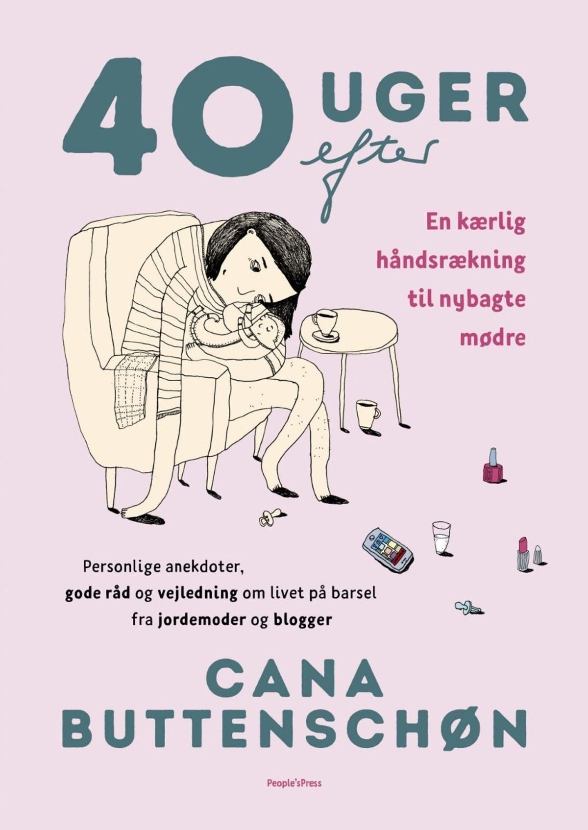 40 uger efter, bog af Cana Buttenschøn - Cana Buttenschøn - Books - Buump