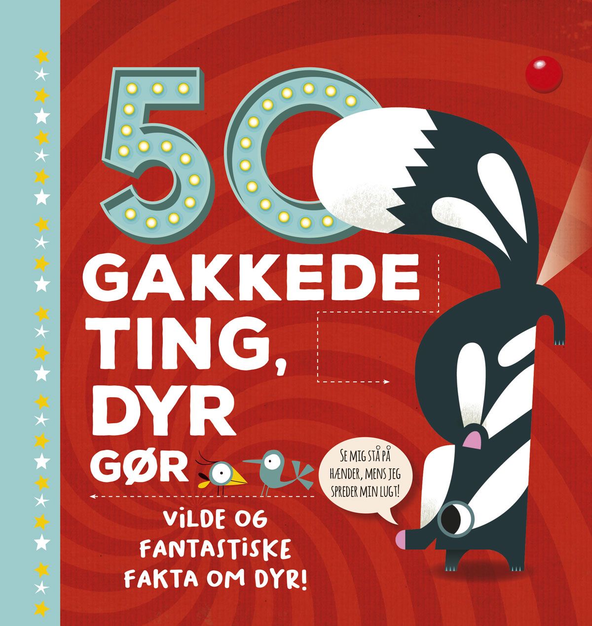 50 gakkede ting, dyr gør