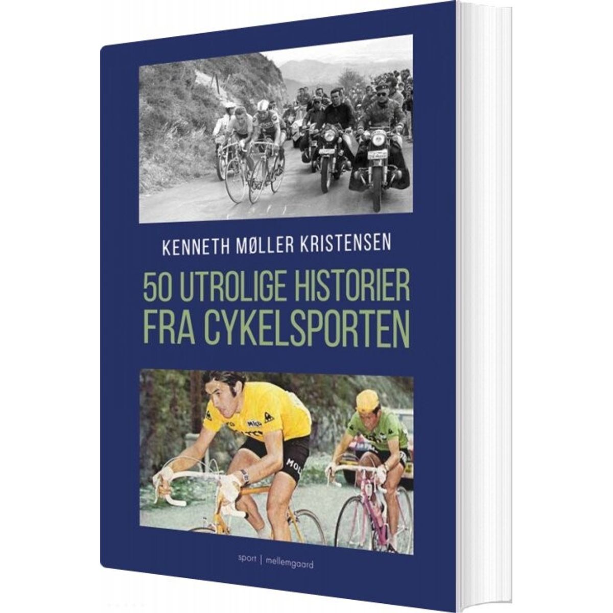 50 Utrolige Historier Fra Cykelsporten - Kenneth Møller Kristensen - Bog