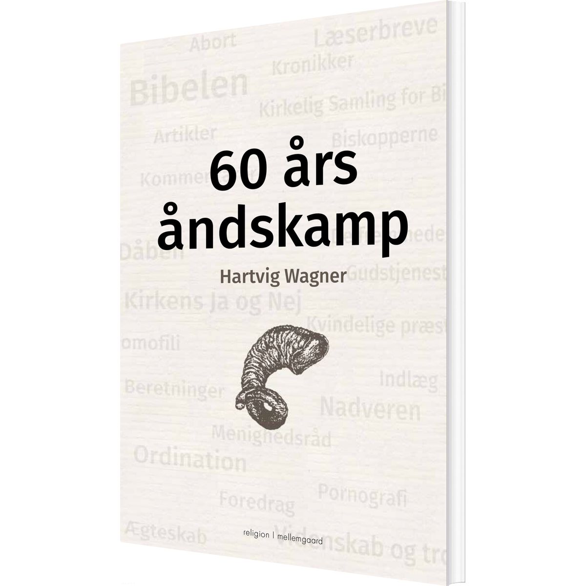 60 års åndskamp - Hartvig Wagner - Bog