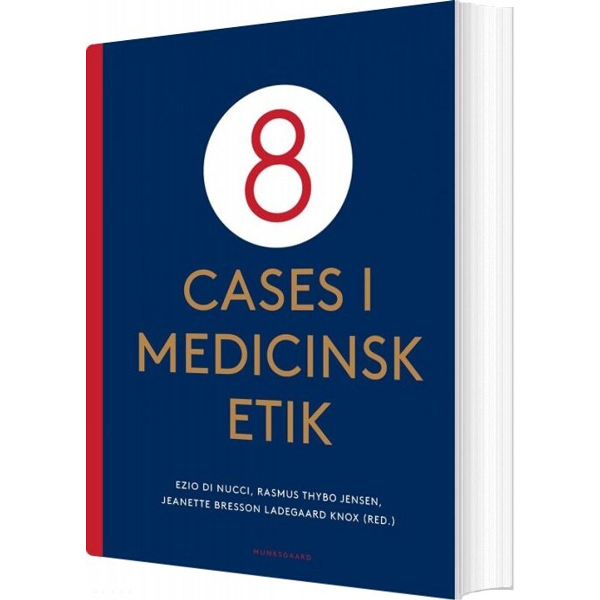 8 Cases I Medicinsk Etik - Lars Poulsen - Bog