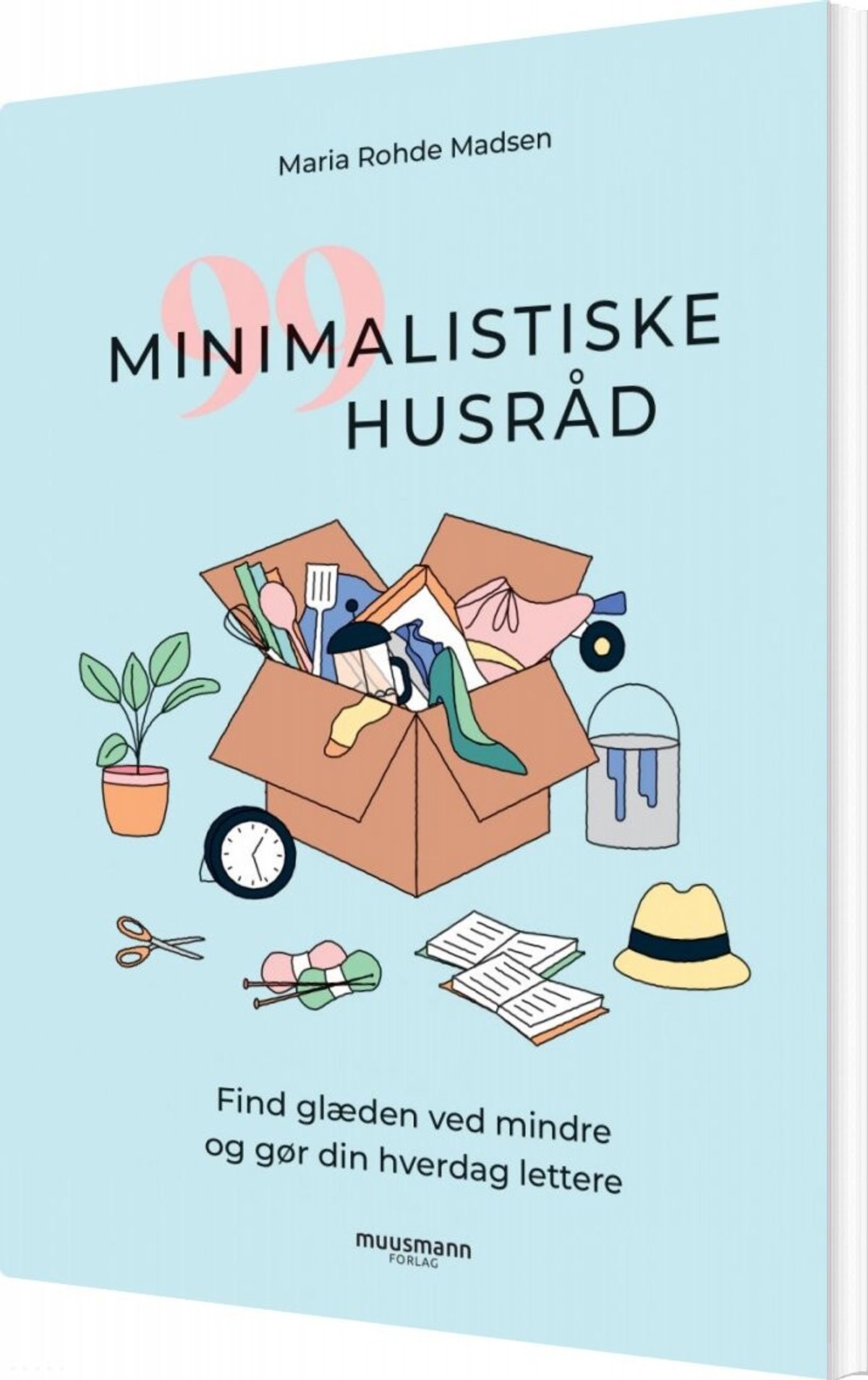 99 Minimalistiske Husråd - Maria Rohde Madsen - Bog