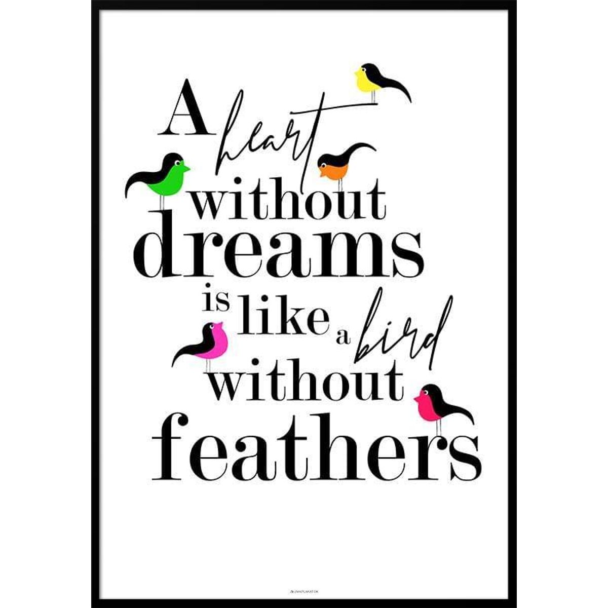 A heart without - Birds plakat