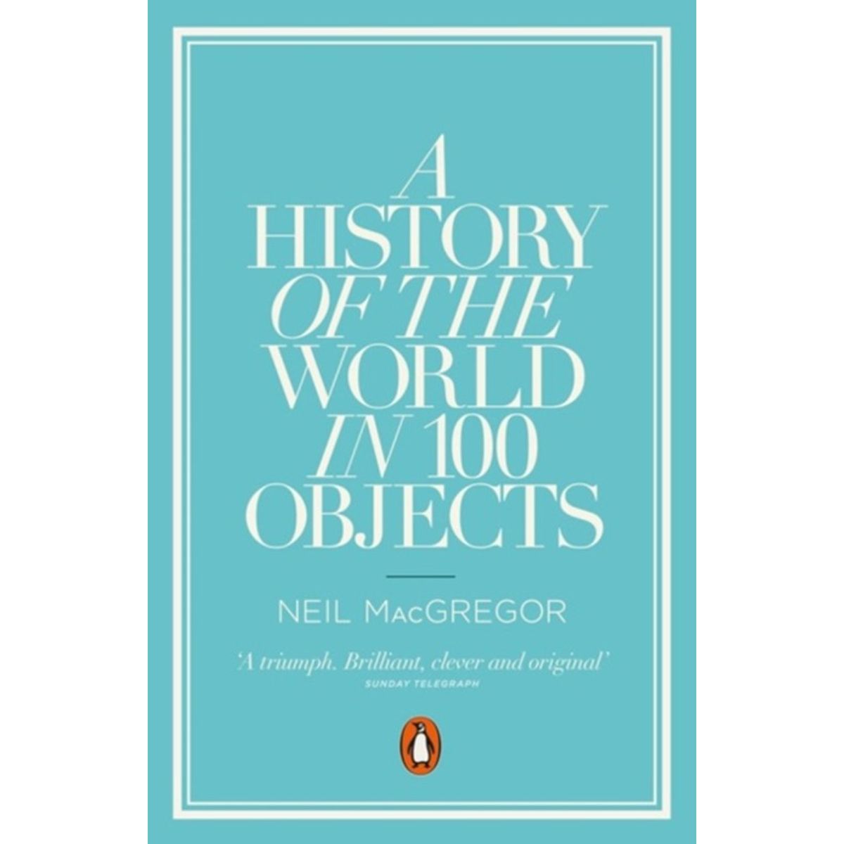 A History of the World in 100 Objects