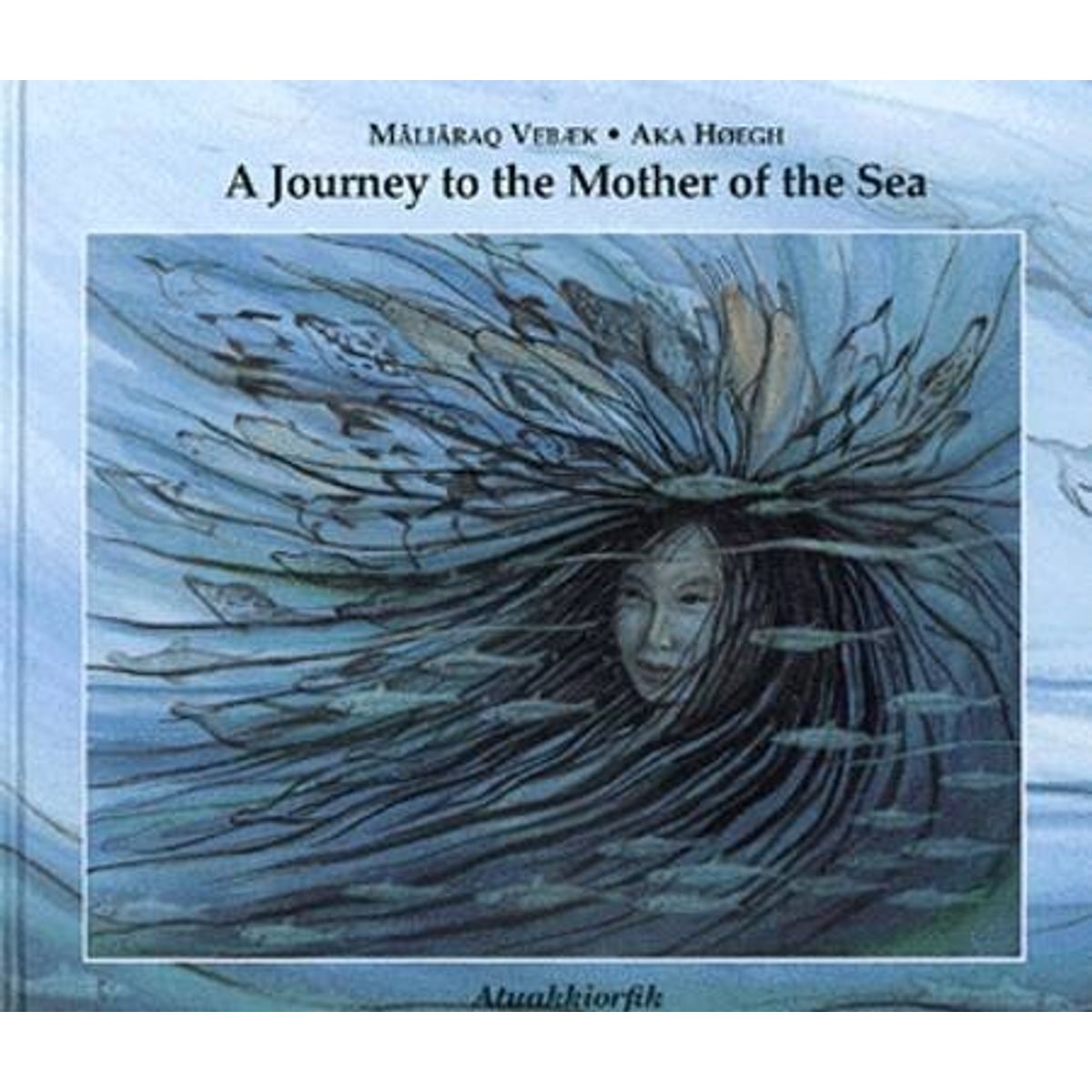 A Journey To The Mother Of The Sea - Mâliâraq Vebæk - English Book