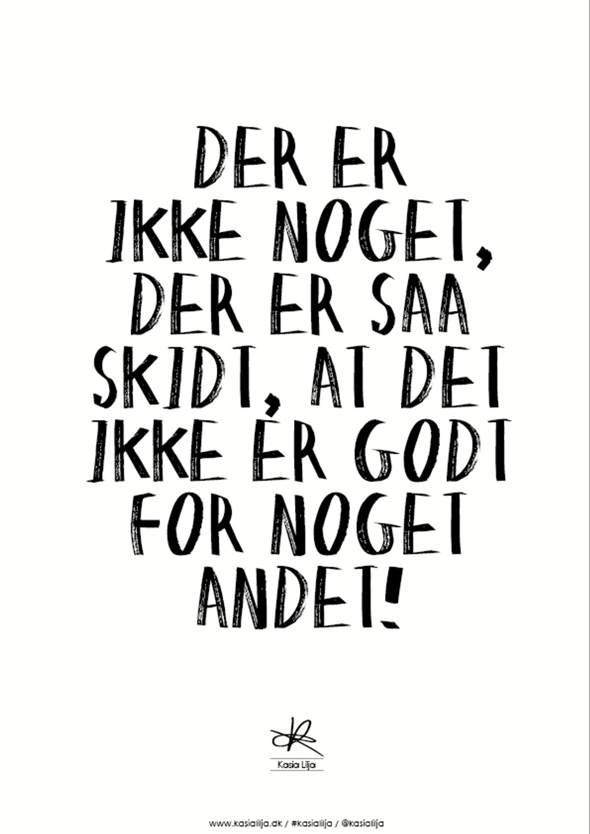 A3 Plakat - GODT FOR NOGET ANDET