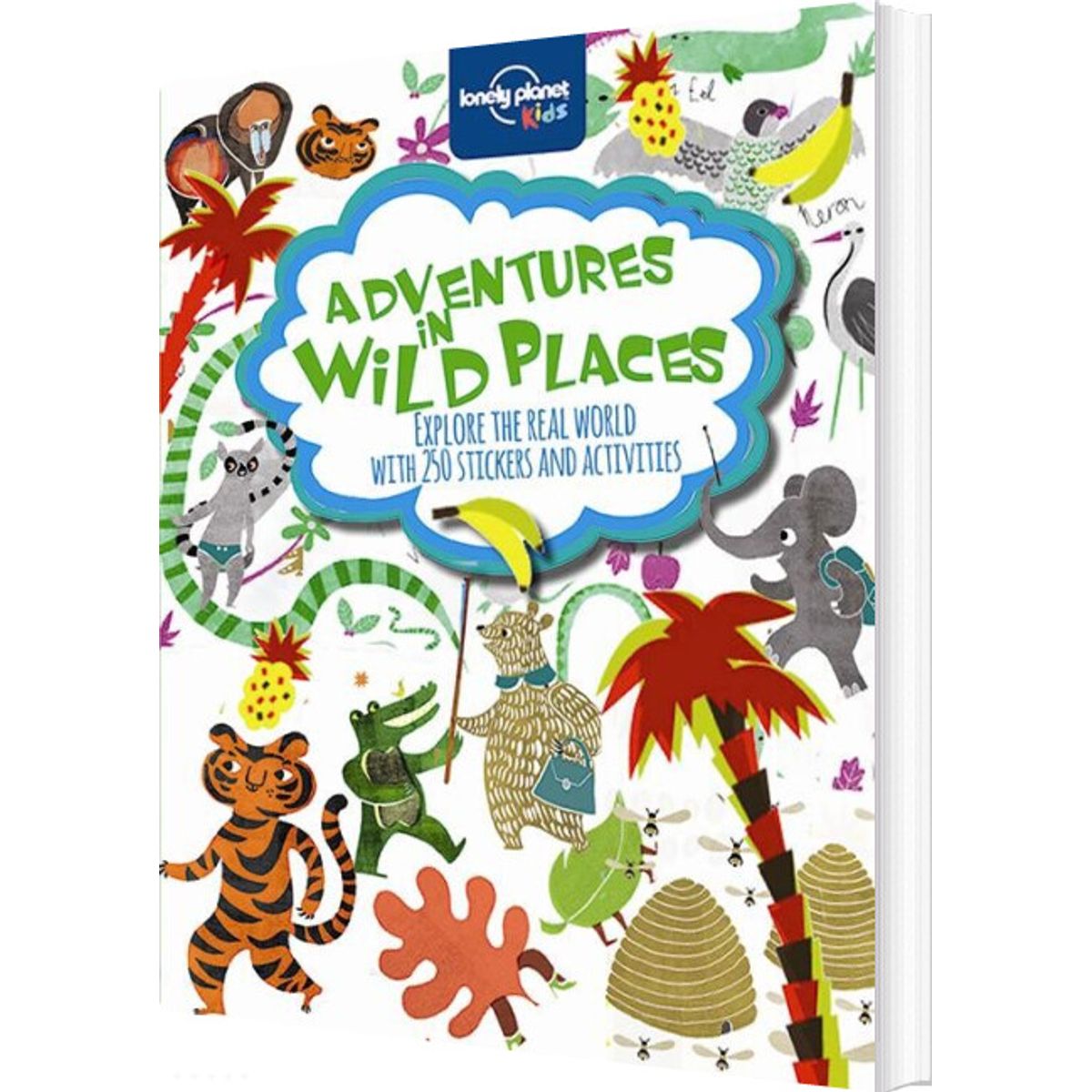 Adventures In Wild Places: Activities And Sticker Book - Lonely Planet - English Book