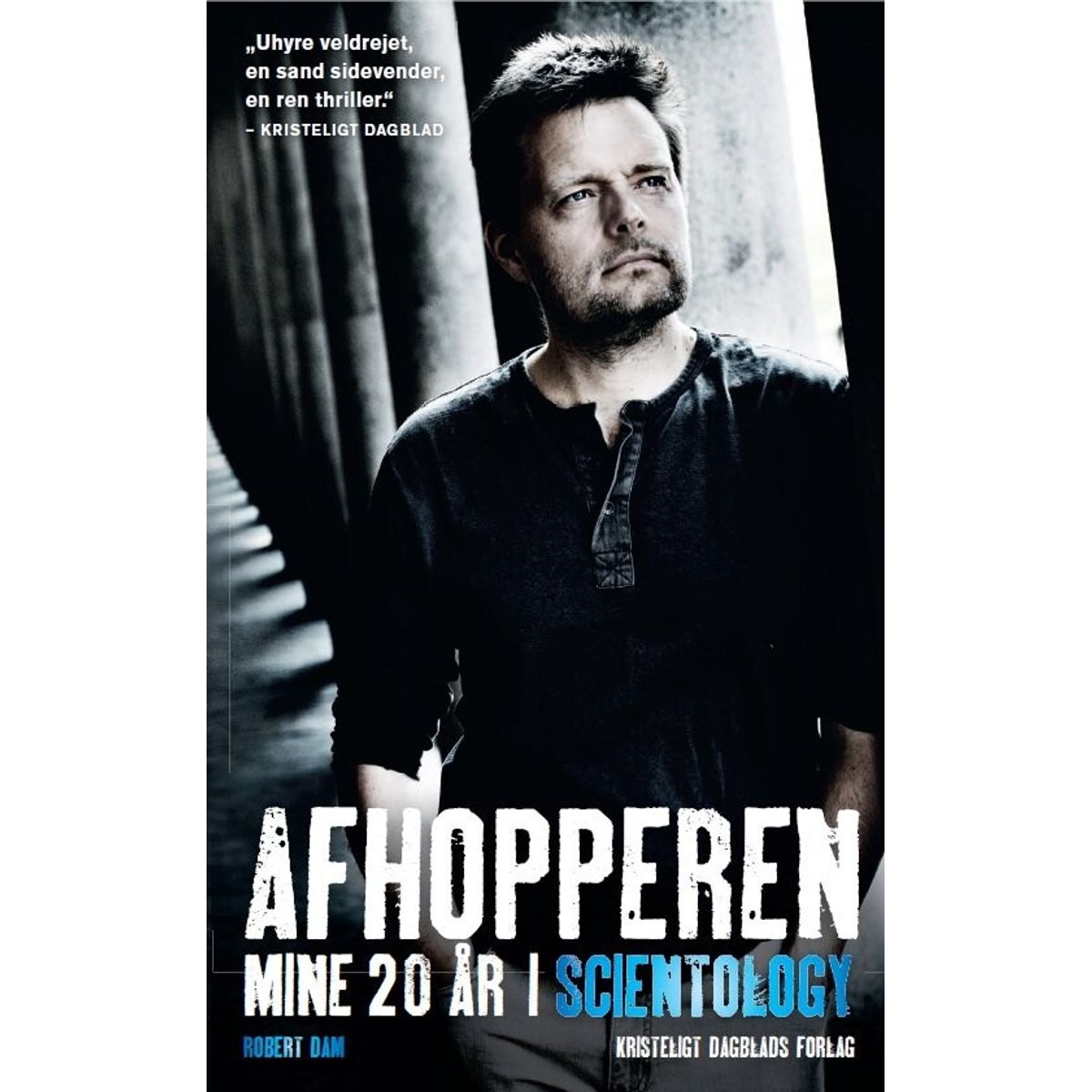 Afhopperen - Mine 20 år I Scientology - Robert Dam - Bog