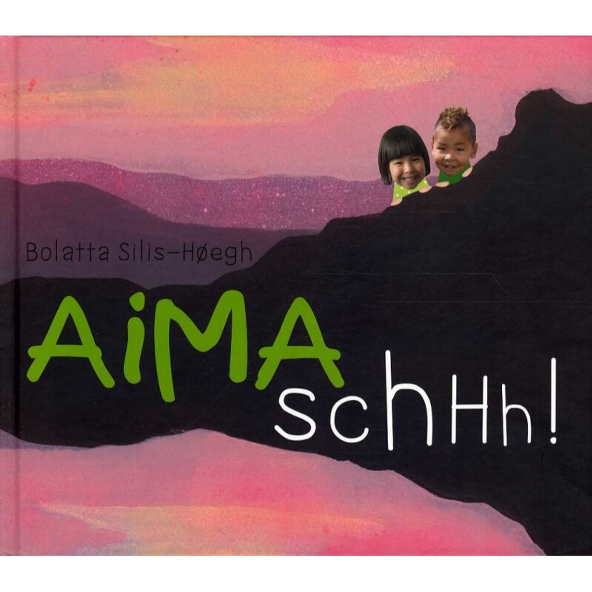 Aima Schhh! - Bolatta Silis-høegh - Bog