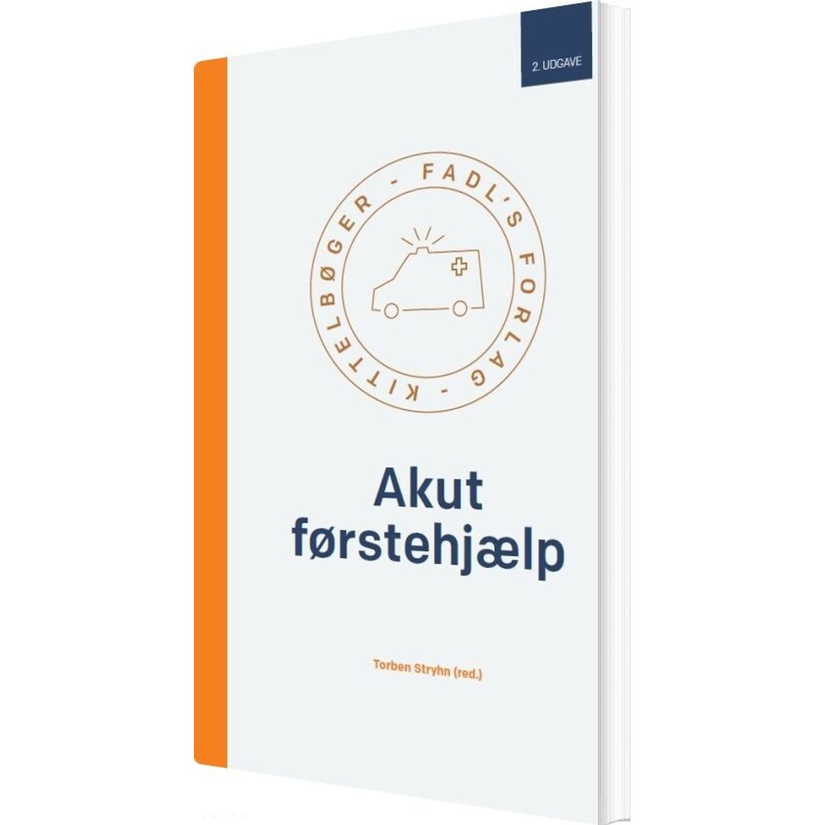 Akut Førstehjælp - Torben Stryhn - Bog