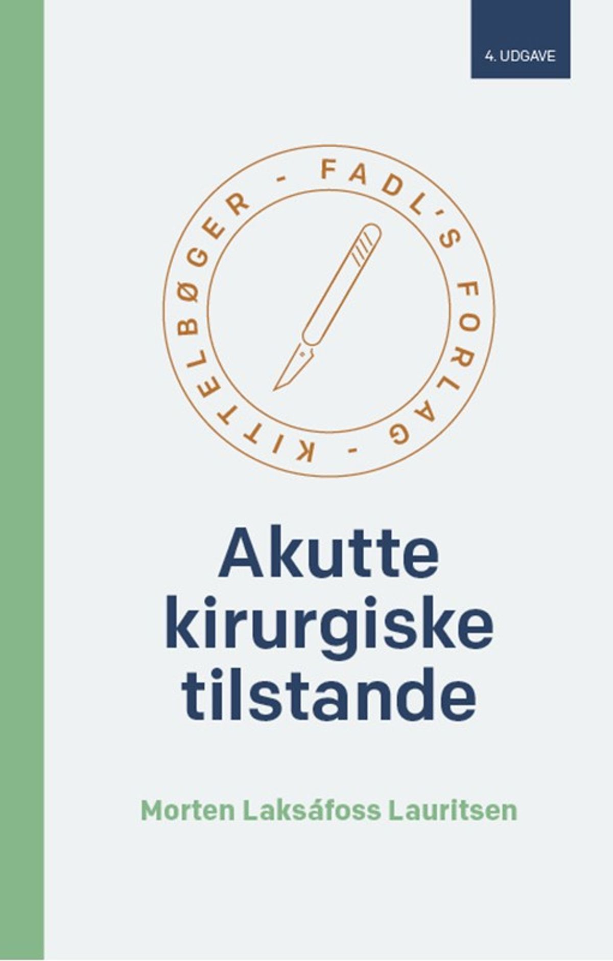 Akutte kirurgiske tilstande, 4. udg.