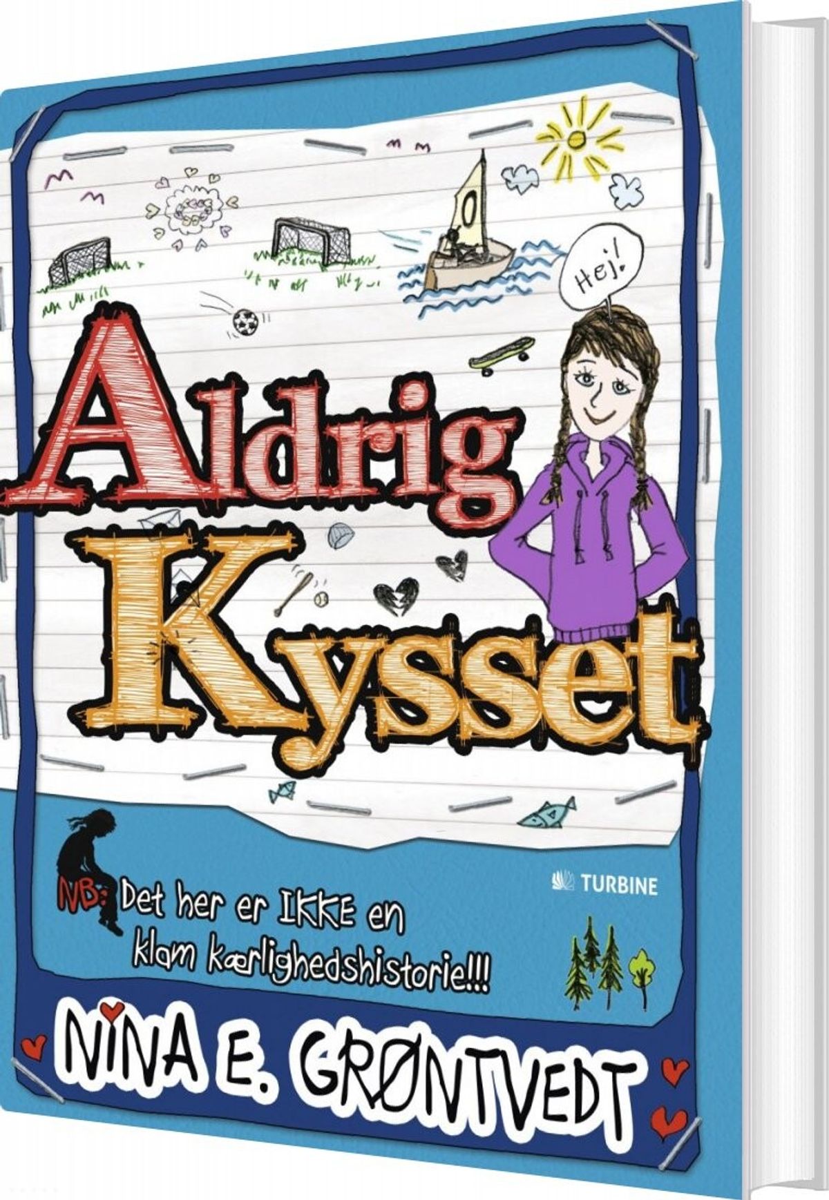 Aldrig Kysset - Nina E. Grøntvedt - Bog