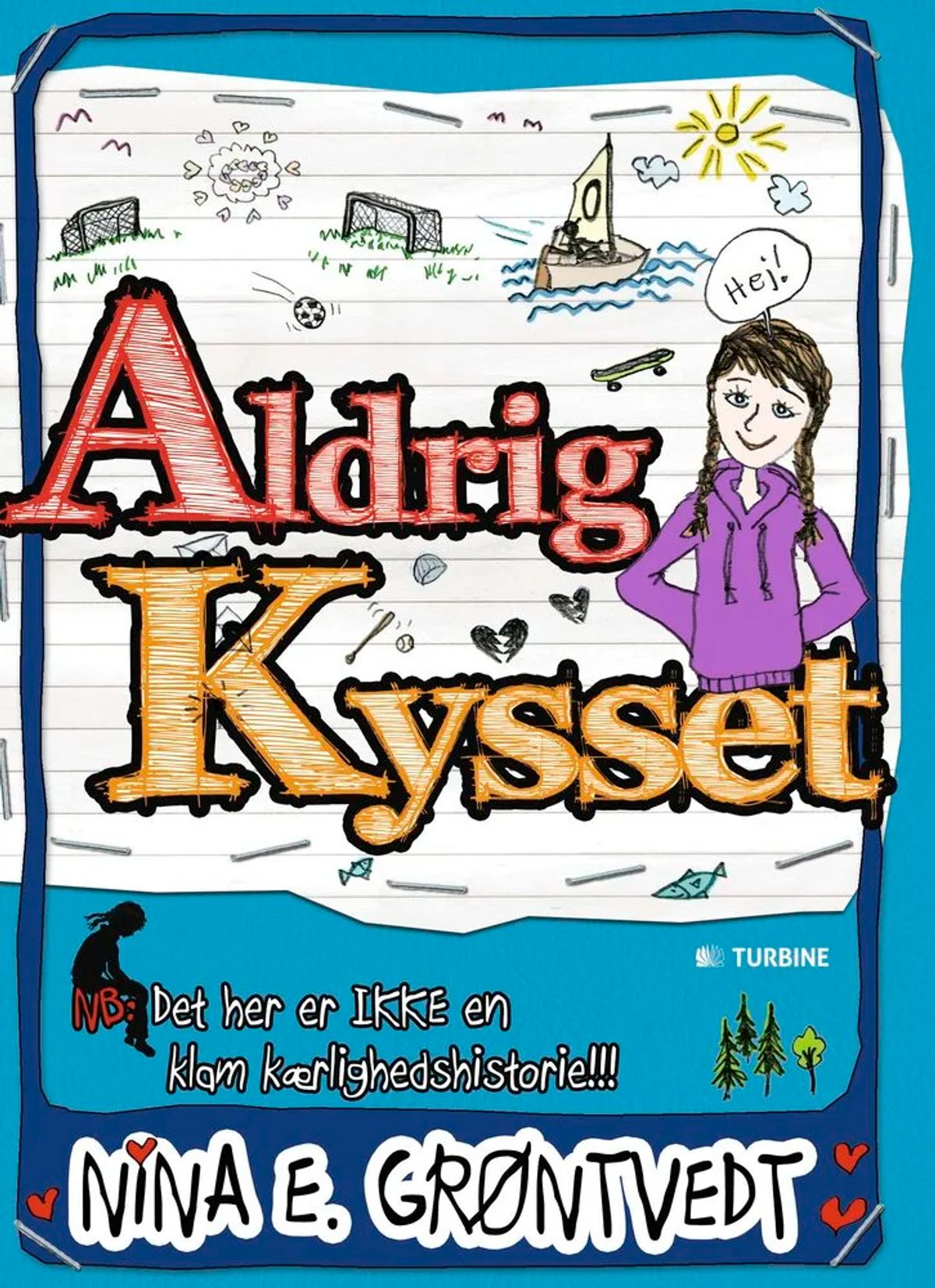 Aldrig kysset