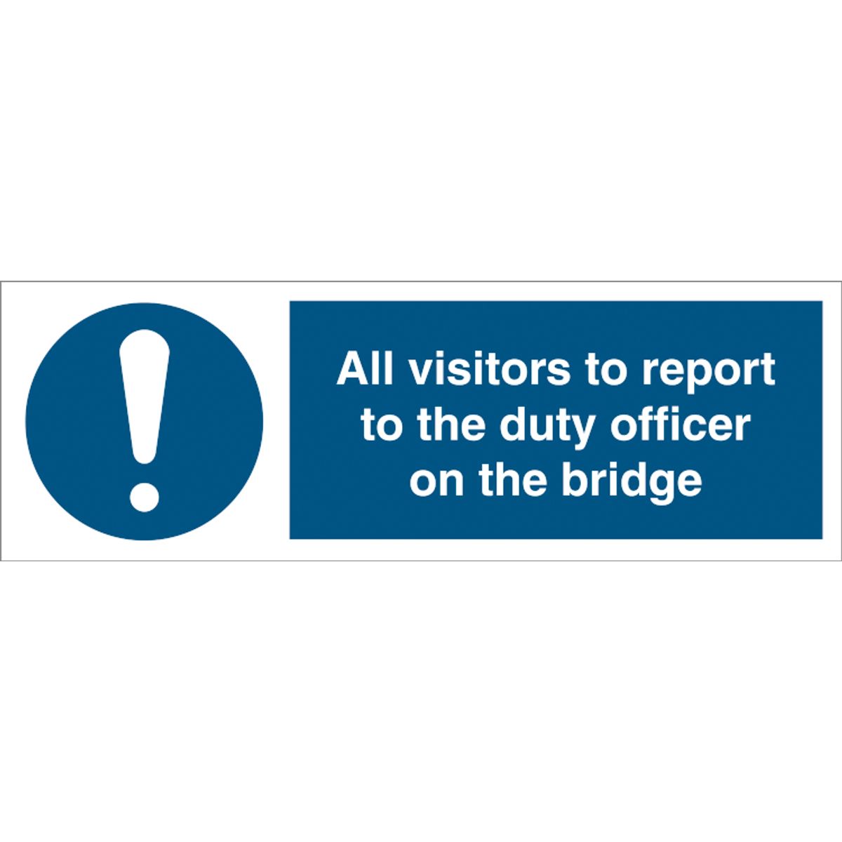 All visitors to report to the duty officer on bridge - Selvklæbende vinyl - 100 x 300 mm