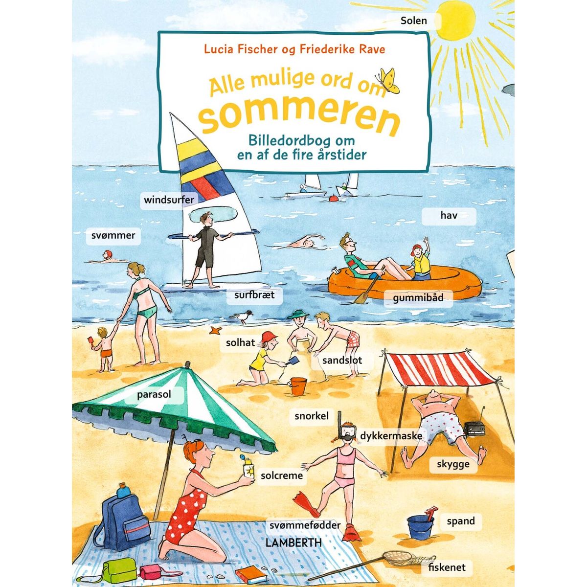 Alle Mulige Ord Om Sommeren - Lucia Fischer - Bog