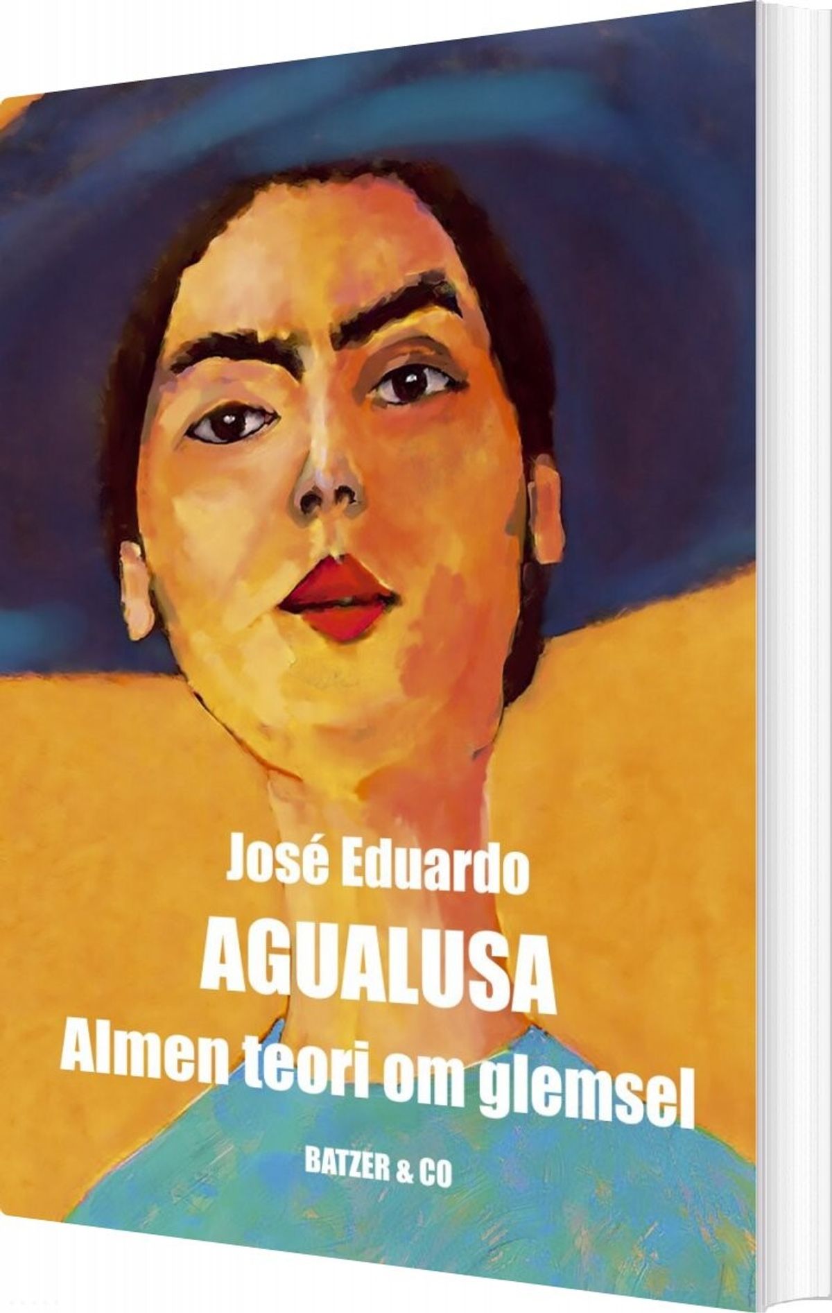 Almen Teori Om Glemsel - José Eduardo Agualusa - Bog